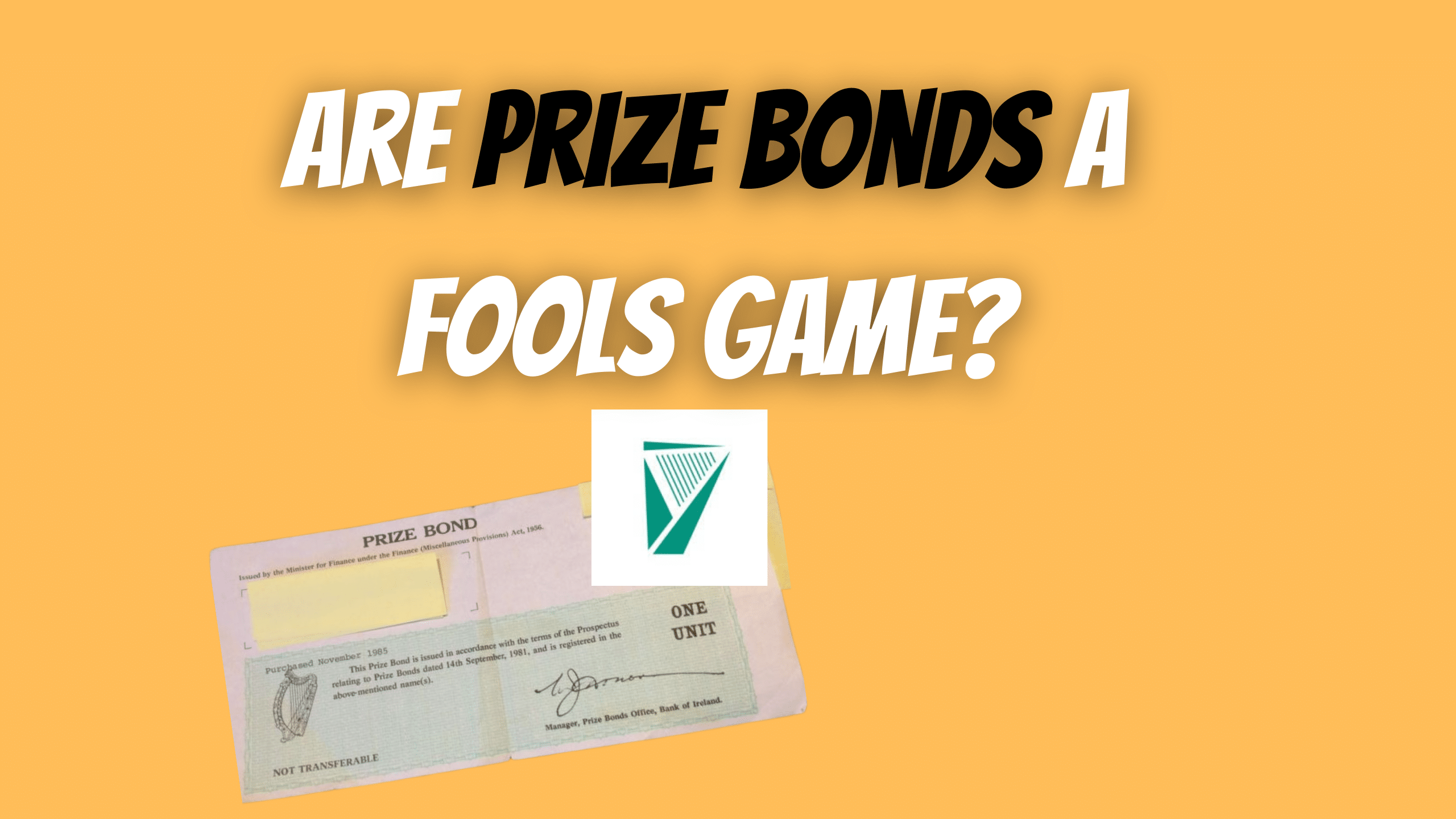 why-irish-prize-bonds-are-a-fools-game-irish-financial